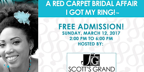 3rd Annual North Charleston, S. C. Red Carpet Bridal Affair: I Got My Ring!
