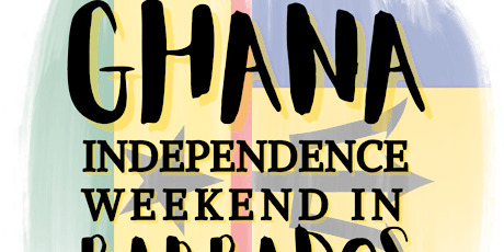 Ghana Independence Weekend in Barbados tickets