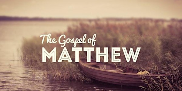 A Deep Dive into the Gospel of Matthew