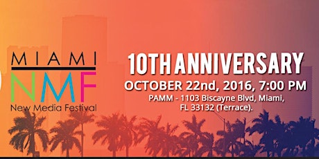 Imagen principal de Miami New Media Festival Opening - 10th Anniversary @PAMM