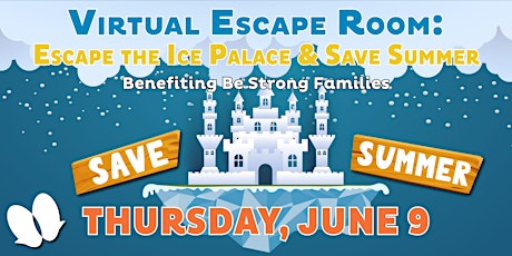 Virtual Escape Room: Escape the Ice Palace & Save Summer tickets