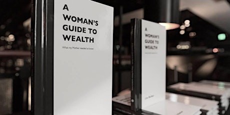 A Woman's Guide to Wealth: The Workshop Sydney primary image