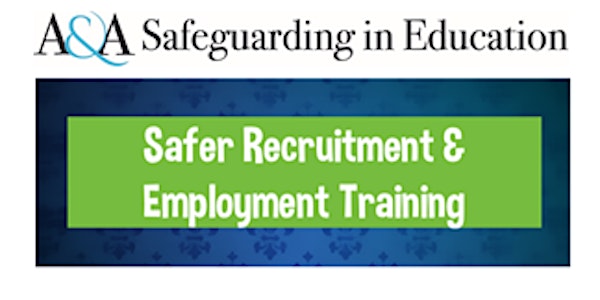 Safer Recruitment & Employment Training (Accredited) 19th & 20th Jan 2023