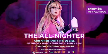 THE ALL NIGHTER: Toronto Con After Party primary image