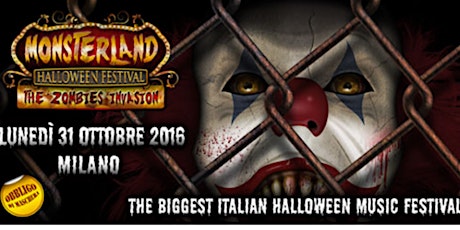 Immagine principale di MONSTERLAND Halloween Festival 2016 - Milano 