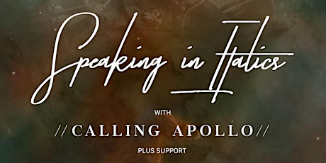 Speaking in Italics with Calling Apollo, plus support primary image