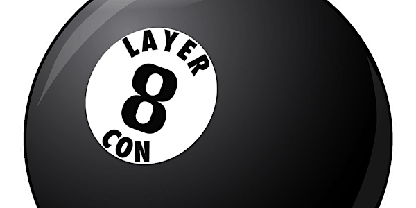 Layer 8 Conference 2022