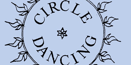 Come join the dance...Sacred Circle Dance primary image
