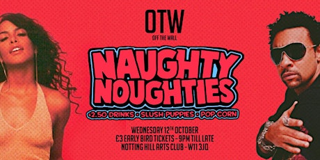 Off The Wall | Naughty Noughties! 00's Music & £2.50 Drinks primary image