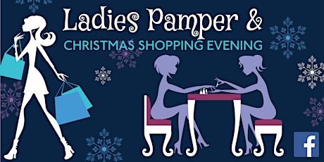Ladies Pamper & Christmas Shopping Evening primary image