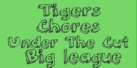 ▼▼TIGERS // CHORES // UNDER THE CUT // BIG LEAGUE▼▼ primary image