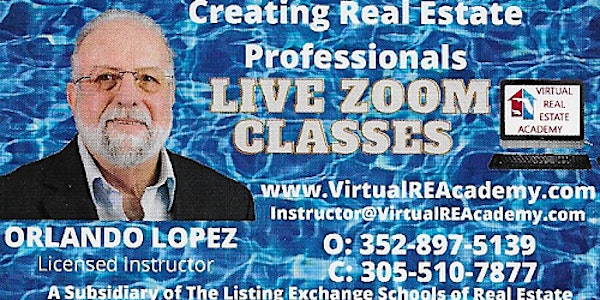 FLORIDA REAL ESTATE LICENSING VIRTUAL CLASS - ONLY 12 HOURS - 06-14-2022