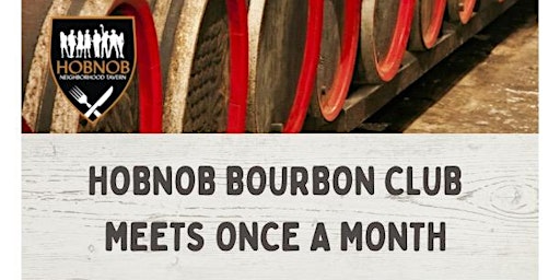 Immagine principale di HOBNOB HALCYON BOURBON CLUB MONTHLY MEETING 