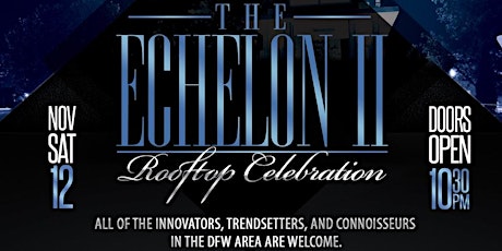 #TheEchelon2 | "The Official Alumni Celebration of UT-Arlington Homecoming 2K16" | 11.12.2016 @ TNT Rooftop primary image