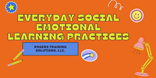 Everyday Social Emotional Learning