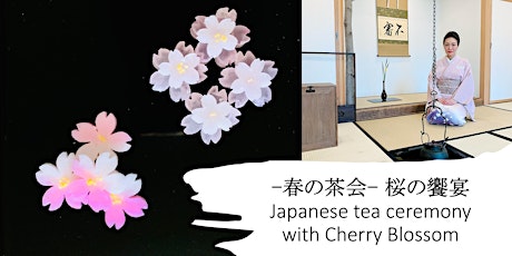 Cherry Blossom Tea Ceremony　”桜の茶会”