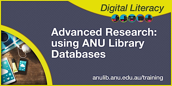 Advanced Research: using ANU Library Databases webinar