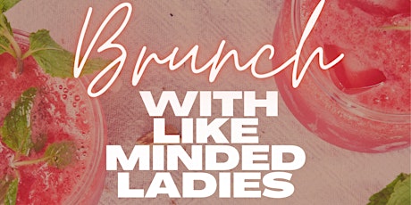 Brunch with like minded ladies primary image