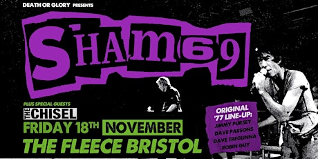 Sham 69 - Jimmy Pursey / The Chisel Live at The Fleece Bristol tickets
