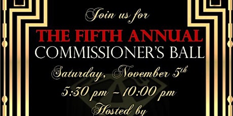 A Special Invitation from CHAIRMAN ELECT Oz Nesbitt - The Fifth Annual Commissioner's Ball - A Night of Vintage Glamour primary image