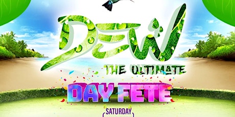 Dew the Ultimate Day Fete 2022 tickets