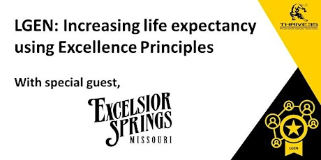 LGEN:  Increasing small town life expectancy using Excellence Principles tickets