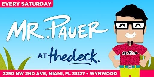 Mr. Pauer at TheDeck Wynwood
