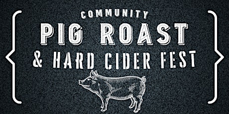 Pig Roast  & Hard Cider Fest | Slyboro Ciderhouse tickets