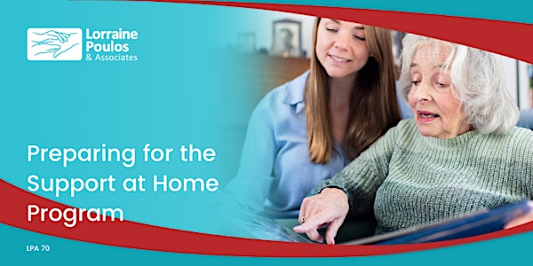 Preparing for the Support at Home Program