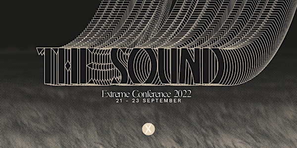 Extreme Conference 2022 | THE SOUND