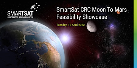 SmartSat CRC Moon to Mars Feasibility Showcase