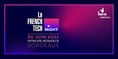La French Tech Night 2022 billets