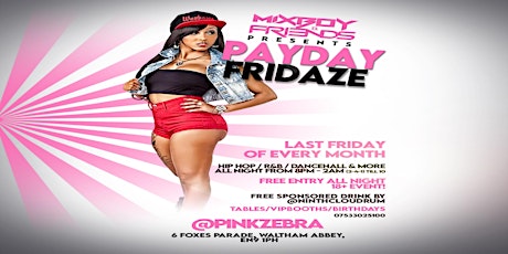 Payday Fridaze Monthly Party! tickets