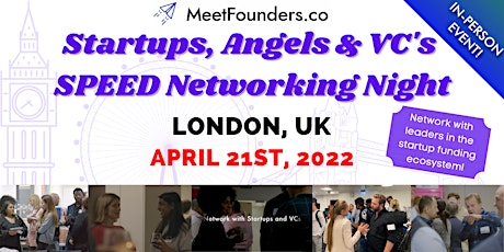 MeetFounders (London) - Startups, Angels & VC's SPEED Networking Night