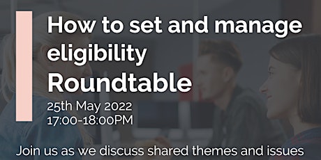 IHSCM Round Table: How to set and manage eligibility tickets