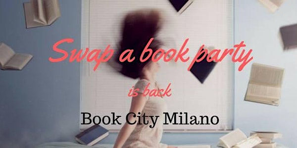 SWAP A BOOK PARTY PER BOOK CITY MILANO