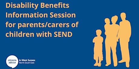 Disability Benefits Information for Parents/Carers of children with SEND tickets