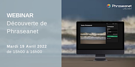 Image principale de Webinar Phraseanet, Mardi 19 Avril 2022