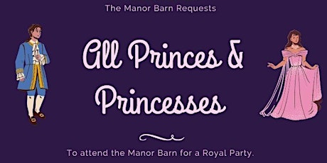 Prince & Princess Royal Party tickets