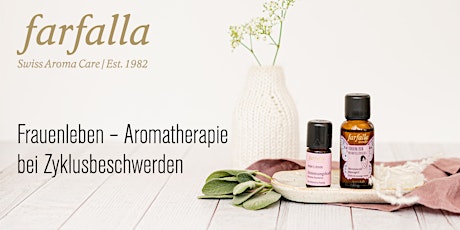 Frauenleben - Aromatherapie bei Zyklusthemen (Zürich) *zh