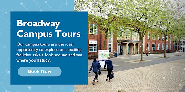 Broadway Campus Tours - Dudley College Walkabout Wednesdays