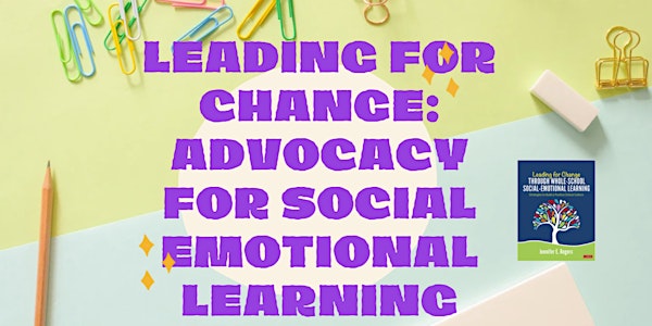 Leading for Change- Advocacy for SEL