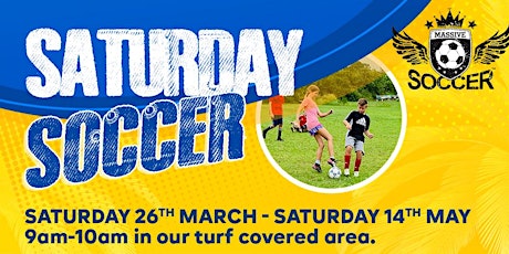 Saturday Soccer - 26th March - 14th May