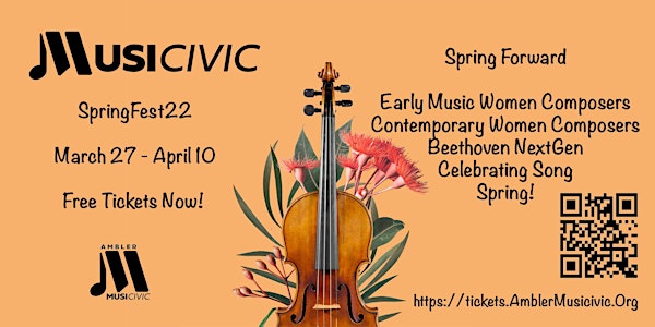 Ambler Musicivic :  SpringFest22 (March 27 - April 10, 2022)