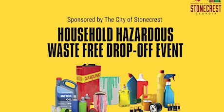 2022 STONECREST HOUSEHOLD HAZARDOUS WASTE FREE DROP-OFF EVENT tickets