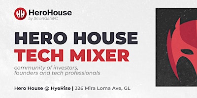 Hero House Tech Mixer | Regular networking events