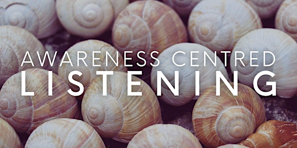 Awareness Centred Listening - Online