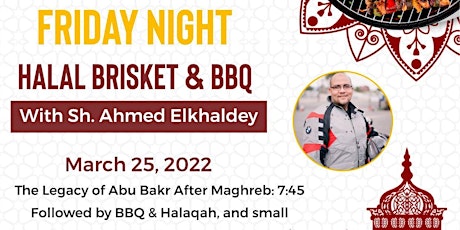 Friday Night Halal Brisket & BBQ With Sh. Ahmed Elkhaldey primary image