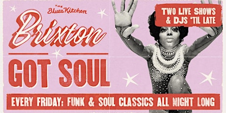 Brixton Got Soul: Bank Holiday Special tickets