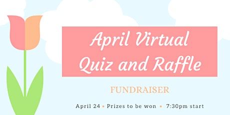 April Virtual Quiz and Raffle Fundraiser primary image